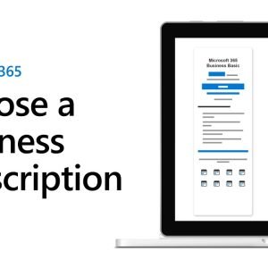 How to Choose the Right Microsoft 365 Subscription for Your Business